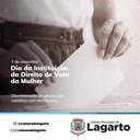 Dia da Instituição do Direito de Voto da Mulher Dia da Instituição do Direito de Voto da Mulher